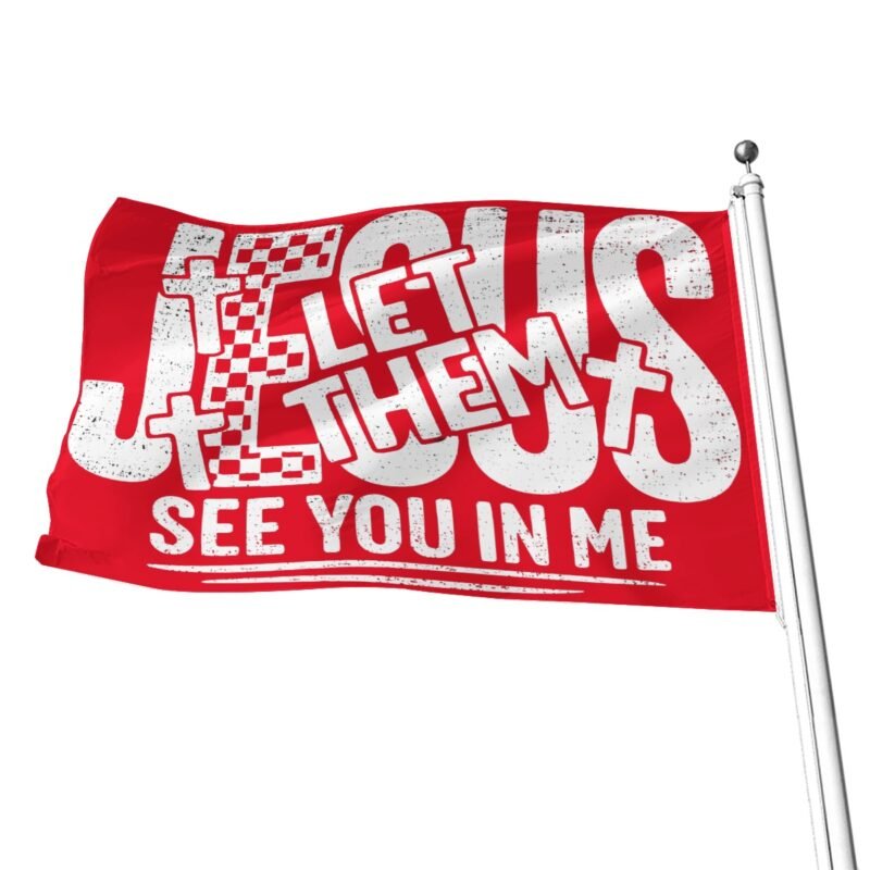 305785-19e84025-bfcc-4f45-beee-27cab7fa6ee7.jpeg Jesus — Let Them See You In Me Flag