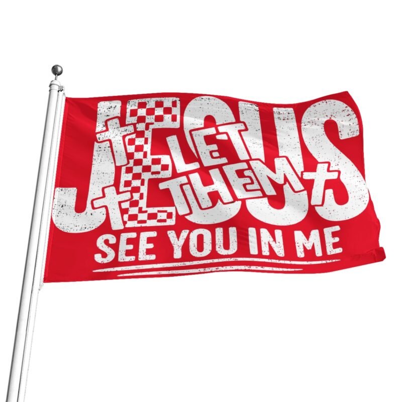305785-3ec14979-4fdb-4d2b-a976-f30ea8e2e8a4.jpeg Jesus — Let Them See You In Me Flag