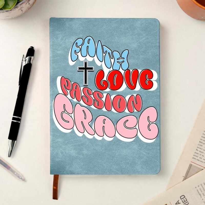 305785-85ceea54-e0b7-4e25-8aeb-8bdbf37413e1.jpg Faith • Love • Passion • Grace — Hardcover Notebook