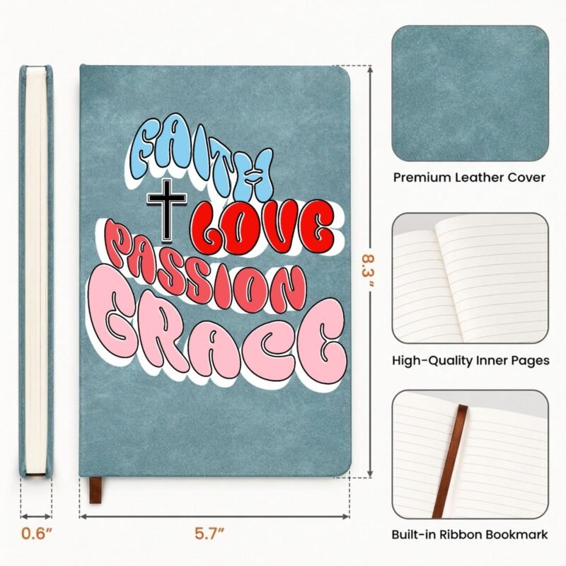 305785-91ff4c66-19ef-418d-8660-294ac4c29325.jpg Faith • Love • Passion • Grace — Hardcover Notebook